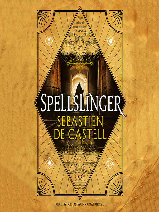 Title details for Spellslinger by Sebastien de Castell - Wait list